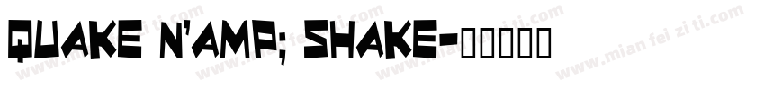 Quake & Shake字体转换